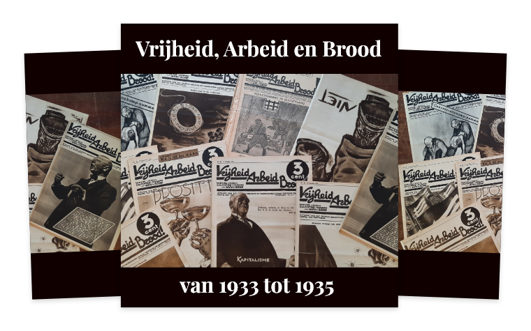 Vrijheid, Arbeid en Brood